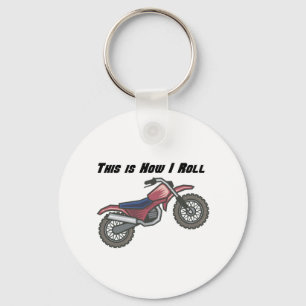How I Roll (Dirt Bike) Keychain