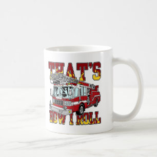 How I Roll Fire Truck Coffee Mug