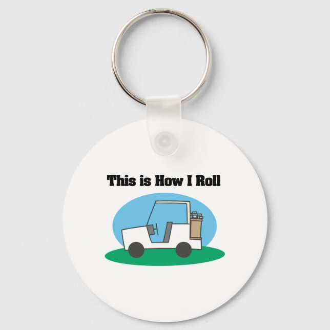 How I Roll (Golf Cart) Keychain (Front)