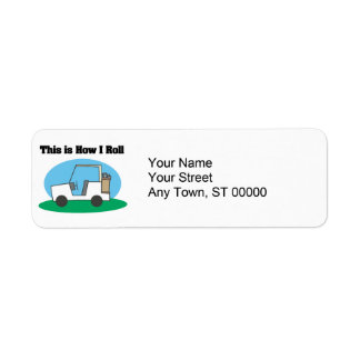 How I Roll (Golf Cart) Label
