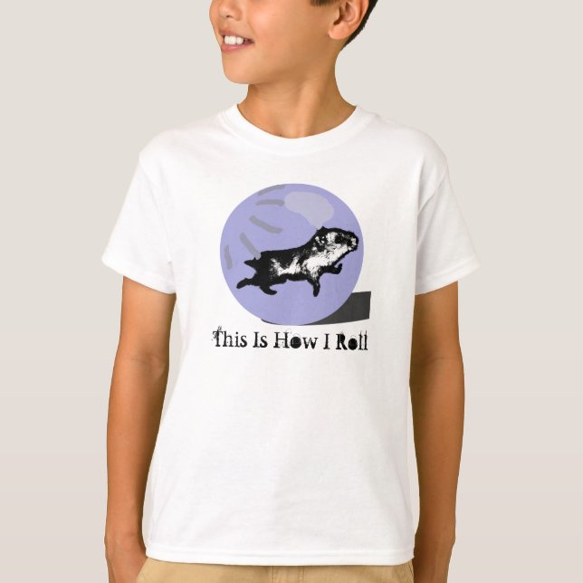 How I Roll - Hamster Ball T-Shirt (Front)