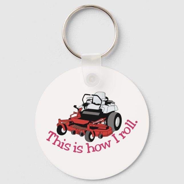 How I Roll Keychain (Front)