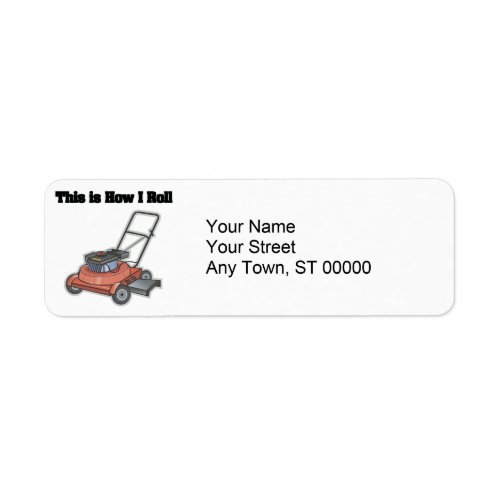 How I Roll Lawn Mover Label