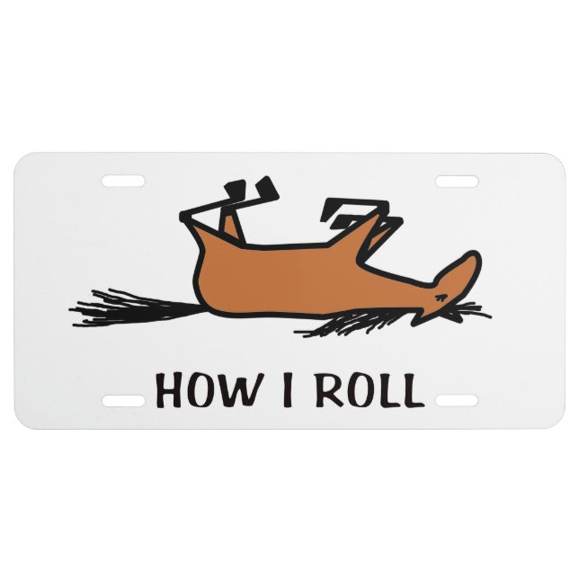 How I Roll License Plate (Front)