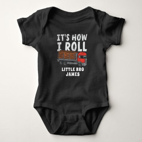 How I Roll Logger Lumberjack Trucker Baby Bodysuit