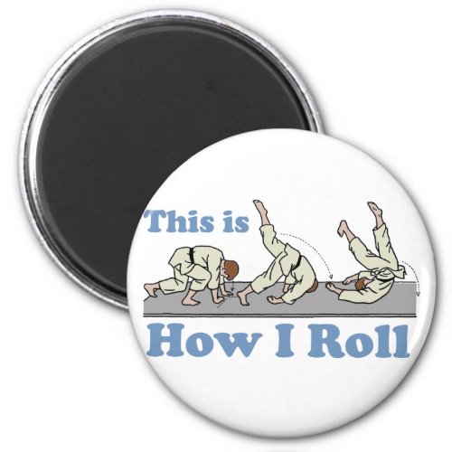 How I Roll Magnet