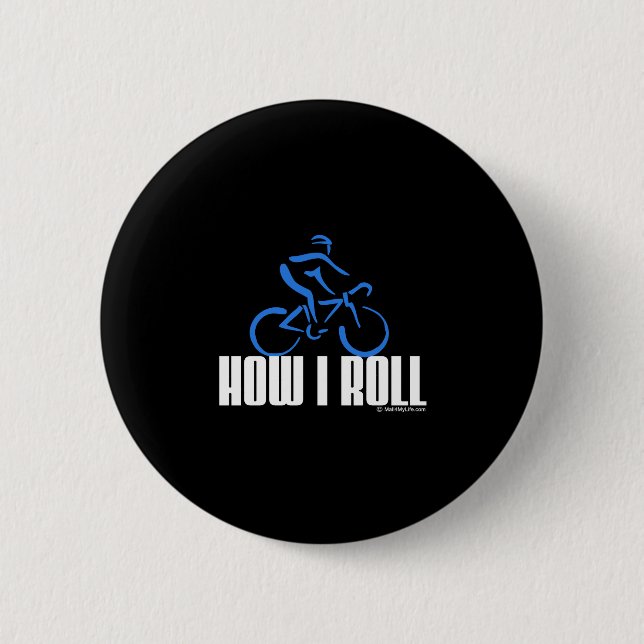How I Roll Pinback Button (Front)