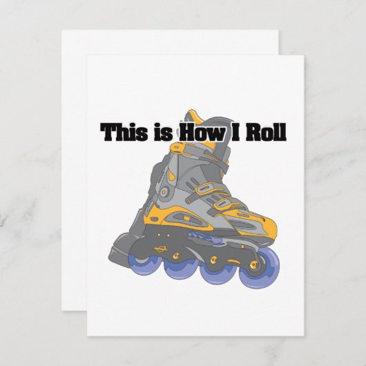 How I Roll (Roller Blades/Inline Skates) (Front/Back)
