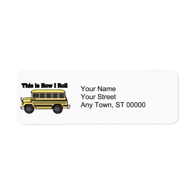 How I Roll (School Bus) Label (Front)
