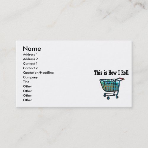 How I Roll Shopping Cart Business Cards