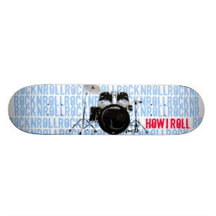 HOW I ROLL SKATEBOARD DECK