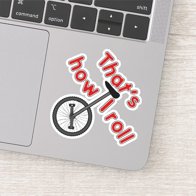 How I roll - Unicycle   Sticker (Detail)