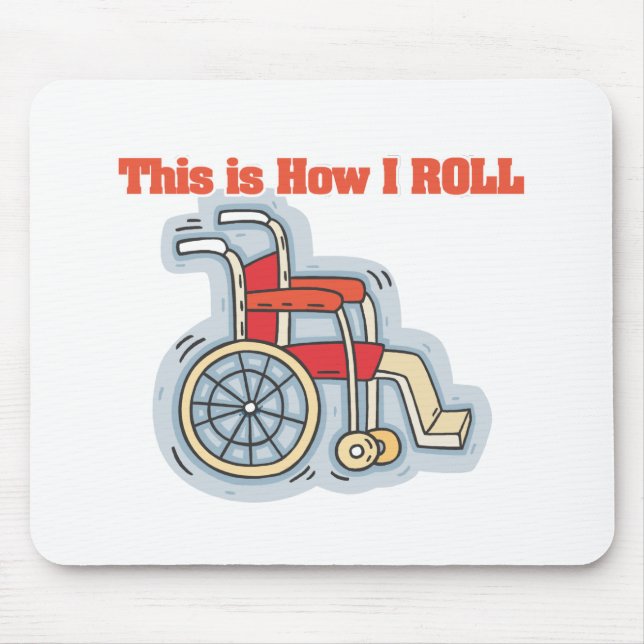 How I Roll (Wheelchair) Mouse Pad (Front)