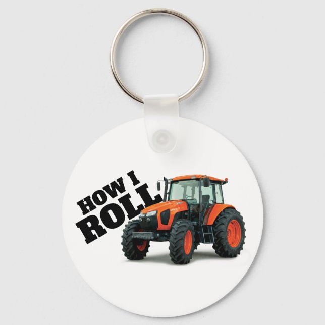 "How I Roll" with Orange Farm Tractor Keychain (Front)