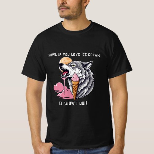 How if you Love Ice Cream T_Shirt