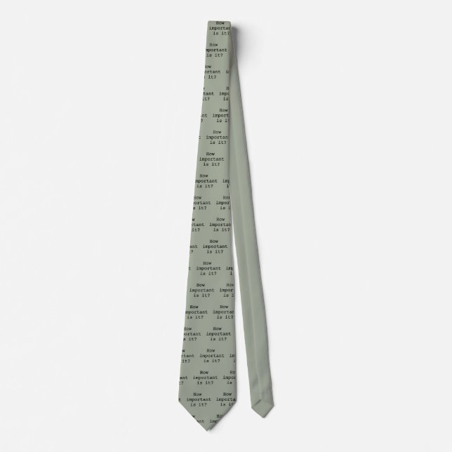 How Important Is It Slogan Quote Typography Neck Tie (Front)
