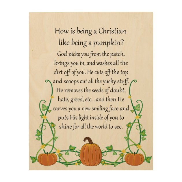 How is being a Christian Like a - How Is Being A Christian Like A Pumpkin Wall Art R7f6ac15e89ca40a0a4a0286631eed4a7 Z2skx 630