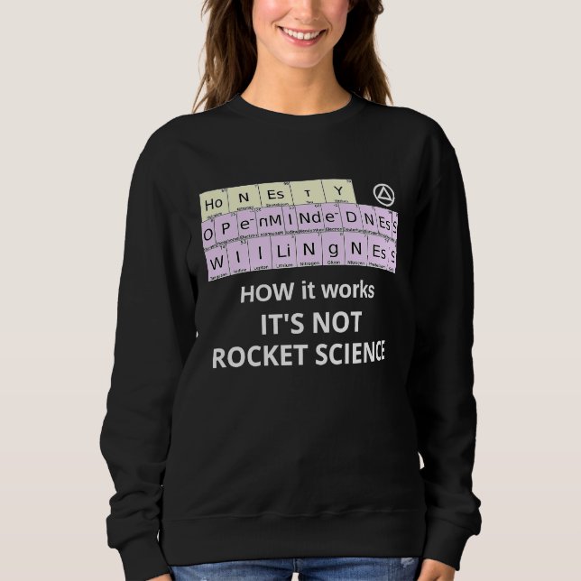 HOW it Works Not Rocket Science Periodic Elements  Sweatshirt (Front)