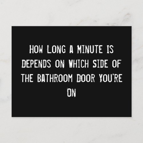 How Long a Minute Is Depends on Which Side of the  Postcard