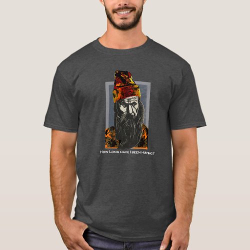 How Long Have I Been Hunting T_Shirt