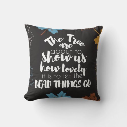  How Lovely It Is Autumn Inspirational Quotes B Throw Pillow
