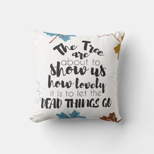  How Lovely It Is Autumn Inspirational Quotes Throw Pillow