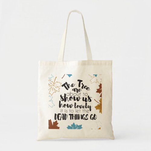  How Lovely It Is Autumn Inspirational Quotes Tote Bag