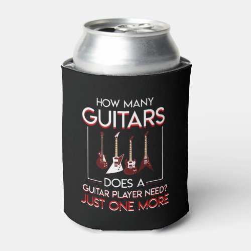 How Many A Guitar Player Need One More Can Cooler