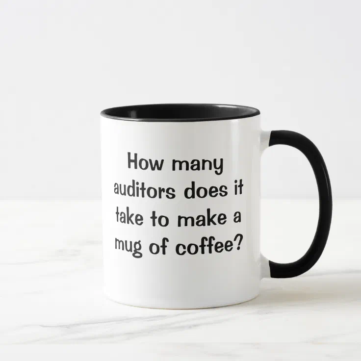 How Many Auditors Short Funny Auditing Joke Mug Zazzle 