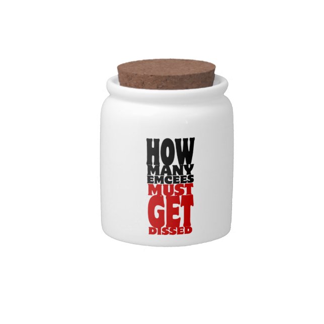 How Many Emcees Must Get Dissed Candy Jar (Front)