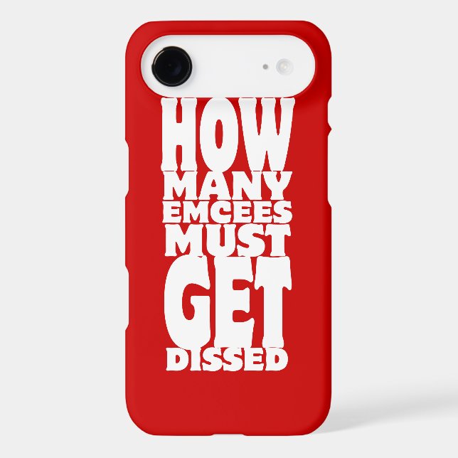 How Many Emcees Must Get Dissed Case-Mate iPhone Case (Back)