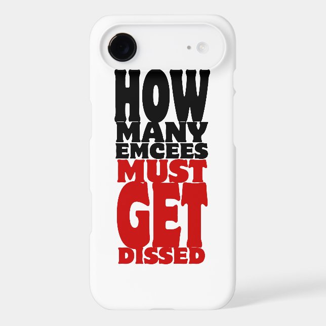 How Many Emcees Must Get Dissed Case-Mate iPhone Case (Back)
