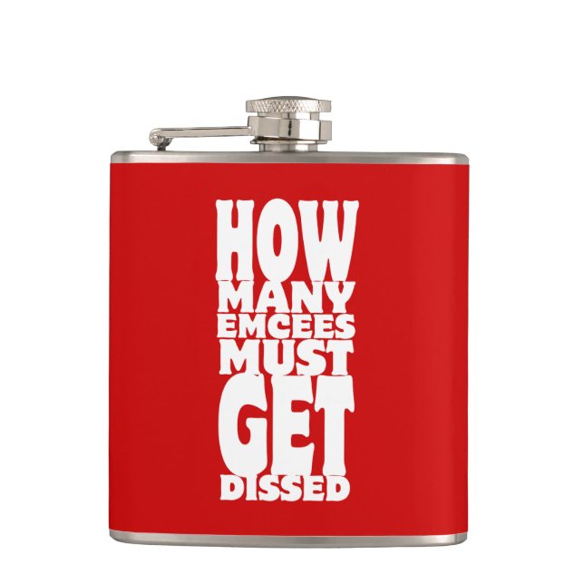 How Many Emcees Must Get Dissed Flask (Front)