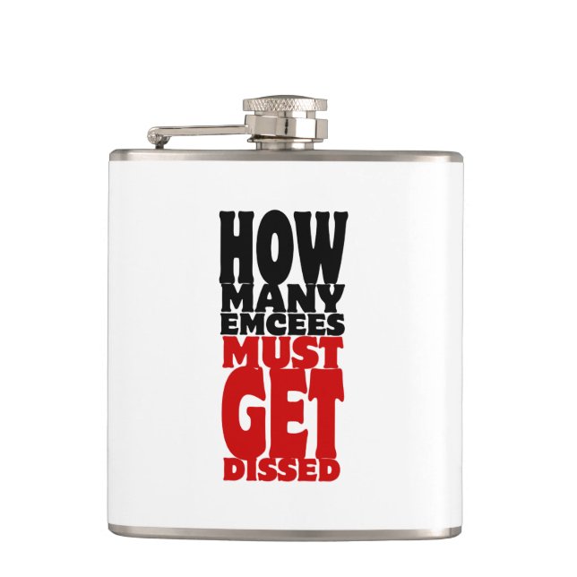 How Many Emcees Must Get Dissed Flask (Front)
