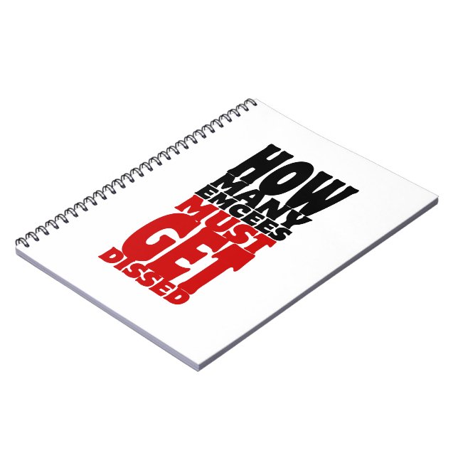 How Many Emcees Must Get Dissed Notebook (Left Side)