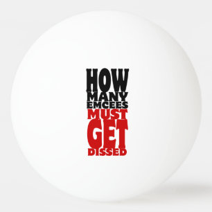How Many Emcees Must Get Dissed Ping-Pong Ball