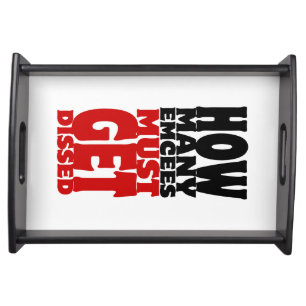 How Many Emcees Must Get Dissed Serving Tray