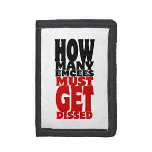 How Many Emcees Must Get Dissed Trifold Wallet