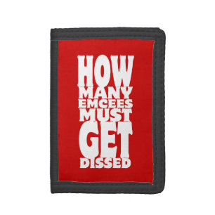 How Many Emcees Must Get Dissed Trifold Wallet