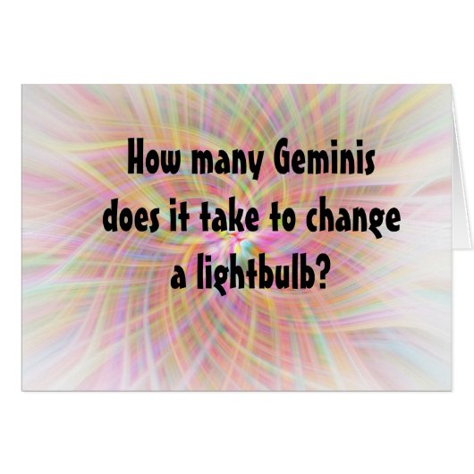 How many Geminis does it take to chan... Cards (Front Horizontal)