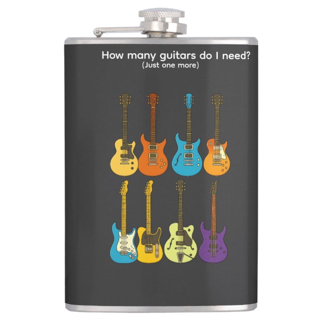 How many guitars do I need?  (just one more) Flask (Front)