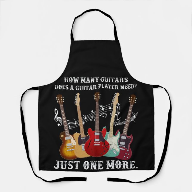 How Many Guitars Does A Guitar Player Need? Funny Apron (Front)