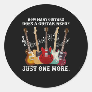 How Many Guitars Gift For Guitar Player Classic Round Sticker