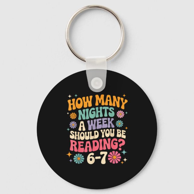How Many Night A Week Should You Be Reading 67 Mem Keychain (Front)