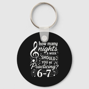 How Many Nights A Week Should You Be Practicing 67 Keychain