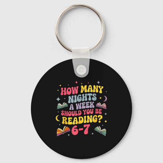 How Many Nights A Week Should You Be Reading 67 Me Keychain (Front)