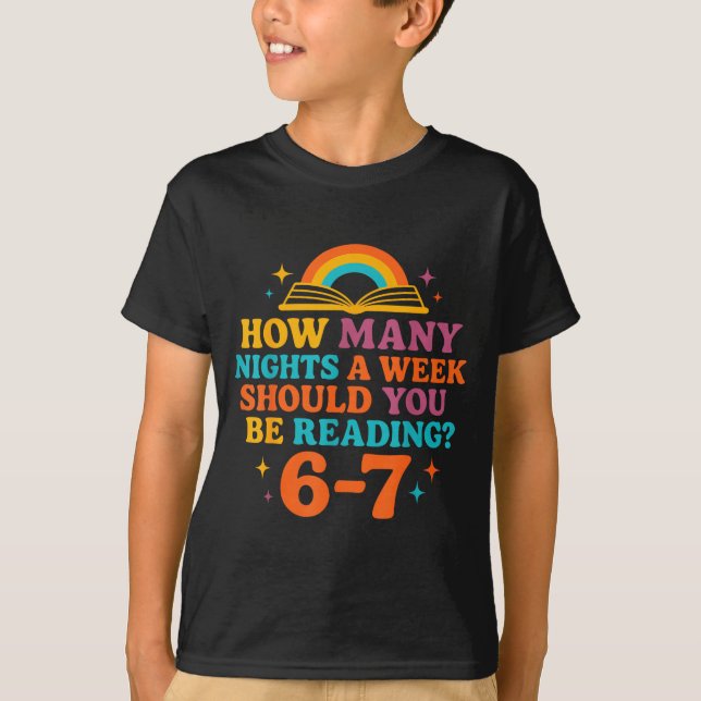 How Many Nights A Week Should You Be Reading 67 Me T-Shirt (Front)