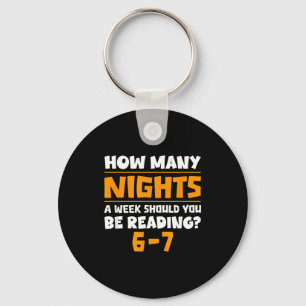 How Many Nights A Week Should You Be Reading 6-7 B Keychain