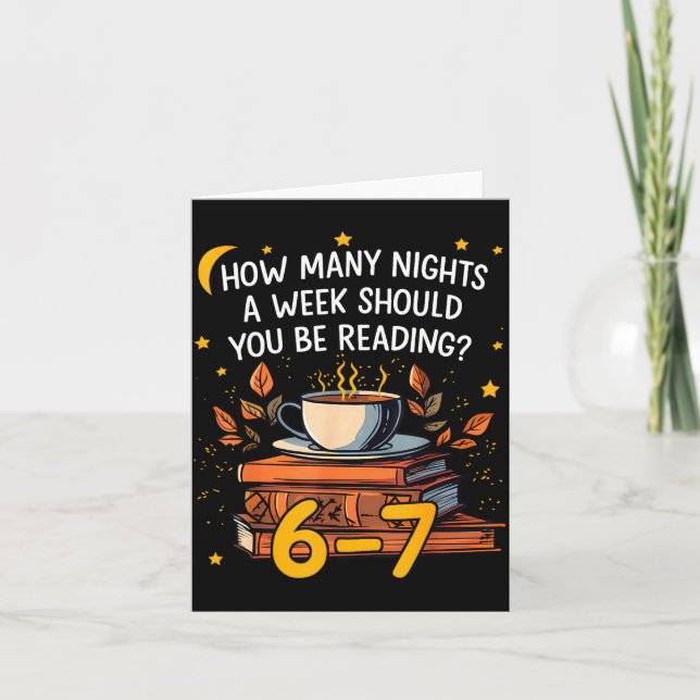 How Many Nights A Week Should You Be Reading 6 7 L Card (Front)