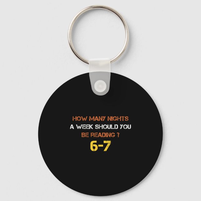 How Many Nights A Week Should You Be Reading 6 7 S Keychain (Front)